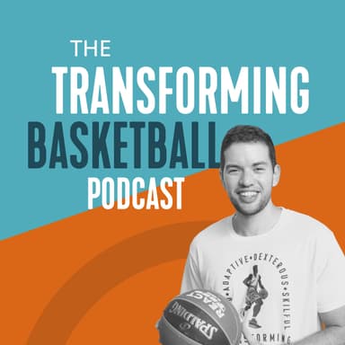 The Transforming Basketball Podcast cover art