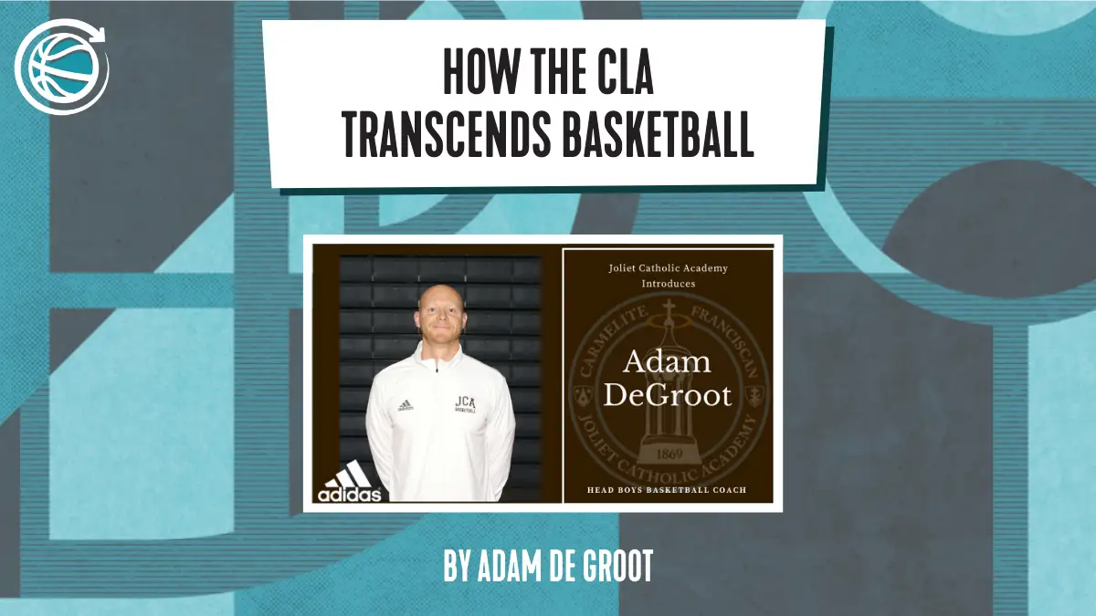 CLA Transcends Basketball adam degroot