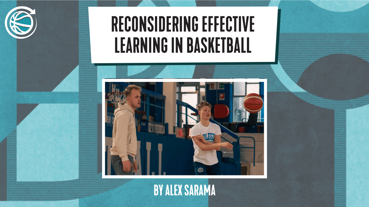 Reconsidering Effective Learning In The Basketball Practice Environment