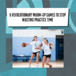 BLOG Warm-up games to stop wasting time